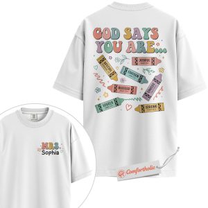 Alternative view of God Says You Are Shirt, Personalized Christian Teacher T-Shirt, Crayon Faith-Based Tee, Custom Name Gift for Women Educators, Encouragement Comfort Colors Shirt 2-Sided