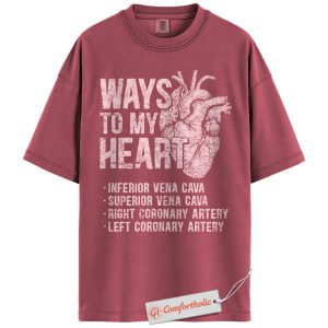 Ways to My Heart Shirt, Funny Anatomy Medical T-Shirt, Cardiovascular System Graphic Tee, Gift for Nurses, Doctors & Med Students, Cardiology Comfort Colors Shirt