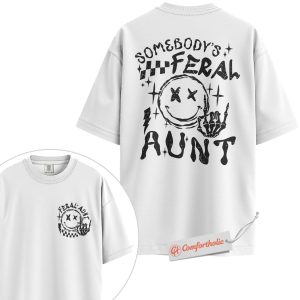 Alternative view of Somebody’s Feral Aunt Shirt, Funny Auntie Shirt, Cool Alternative Family Shirt, Comfort Colors Shirt 2-Sided