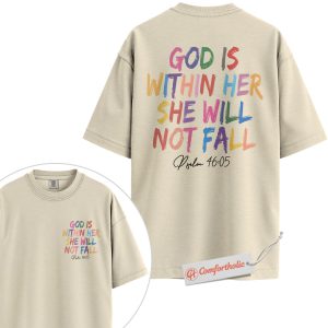 God Is Within Her Shirt, Psalm 46:5 Bible Verse Shirt, Christian Shirt, Rainbow Faith Shirt, Inspirational Religious Shirt, Comfort Colors Shirt 2-Sided