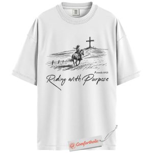 Alternative view of Riding with Purpose Shirt, Cowboy Christian Shirt, Proverbs 19:21 Bible Verse Shirt, Faith-Based Western Graphic Shirt, Cowgirl Jesus Comfort Colors Shirt