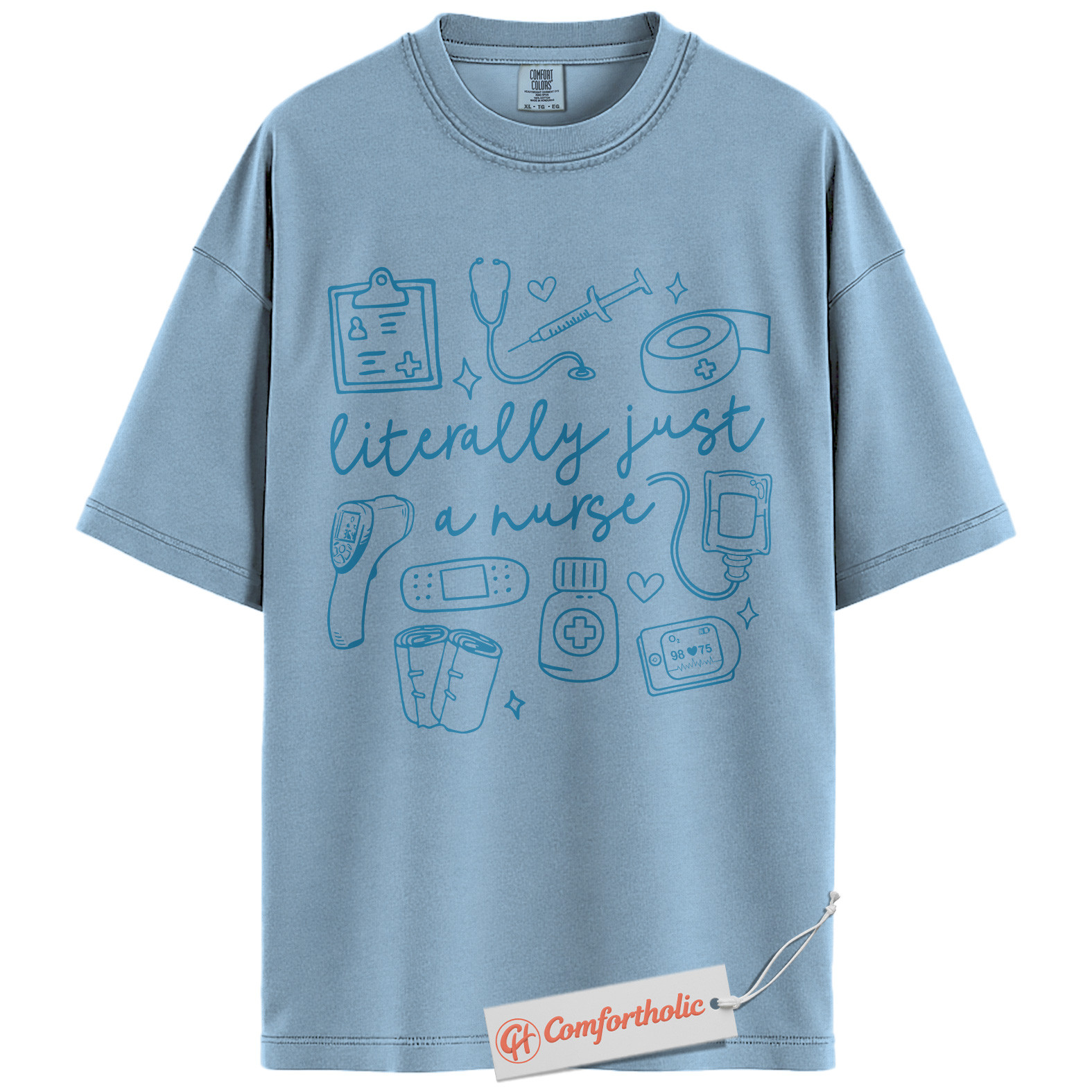 Literally Just a Nurse Shirt, Funny Nurse T-Shirt, Cute Medical Worker Tee, Healthcare Graphic Comfort Colors Shirt - Image 14