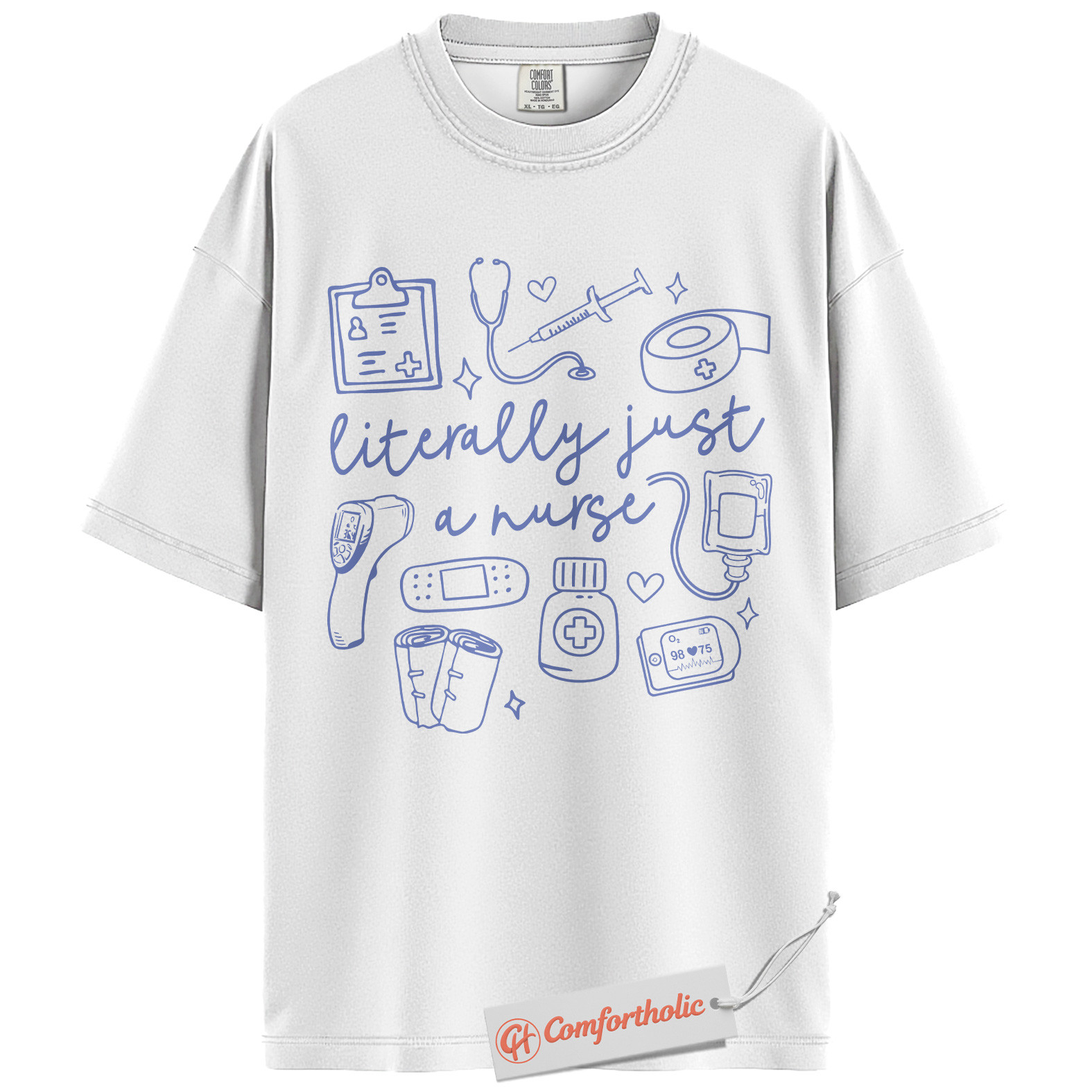 Literally Just a Nurse Shirt, Funny Nurse T-Shirt, Cute Medical Worker Tee, Healthcare Graphic Comfort Colors Shirt - Image 2