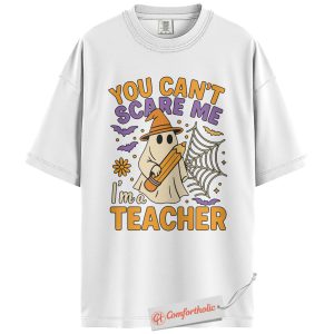 Alternative view of You Can’t Scare Me I’m a Teacher Shirt, Funny Ghost Teacher T-Shirt, Cute Classroom Graphic Tee, Spooky Fall Gift for Educators, Halloween Comfort Colors Shirt