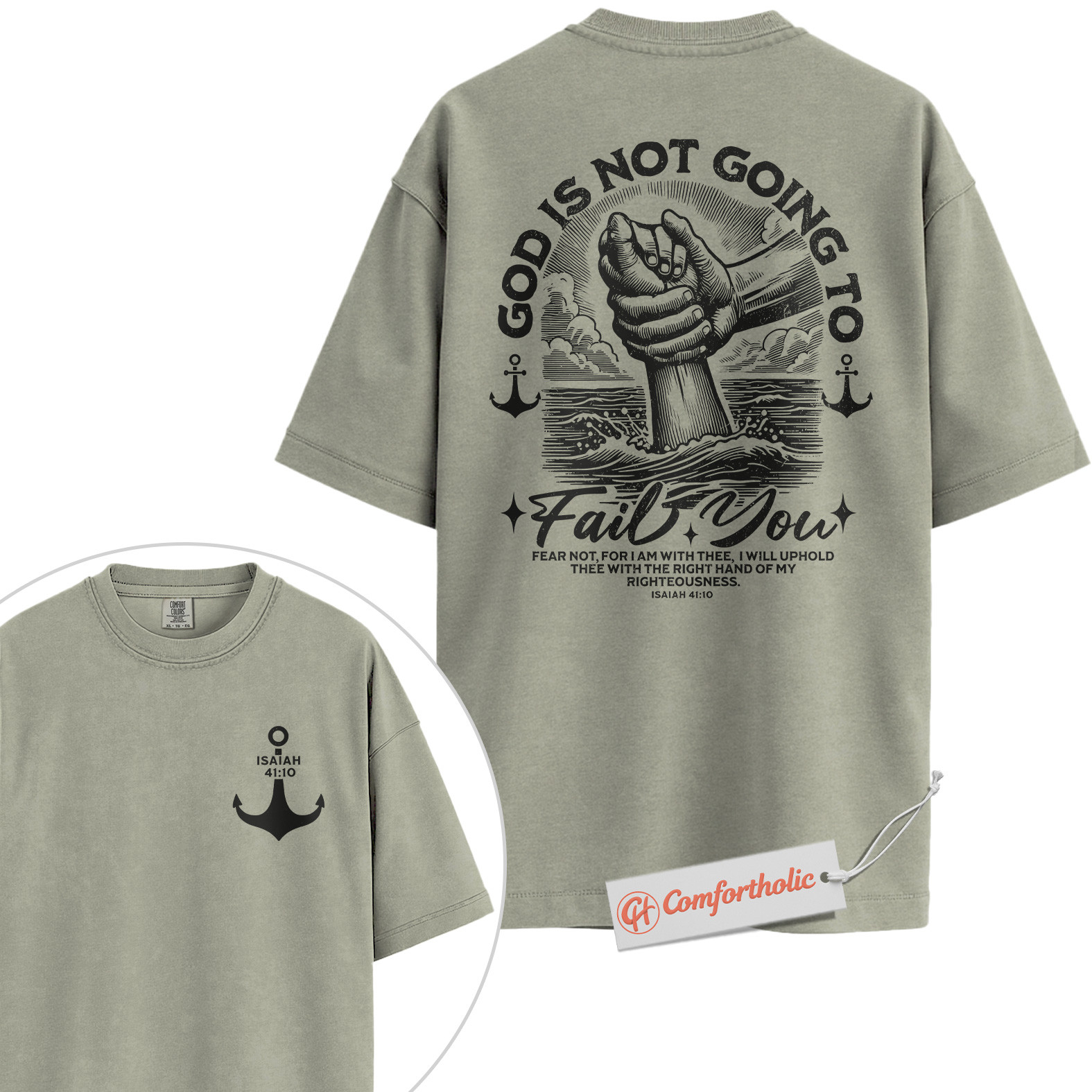 God Is Not Going to Fail You Shirt, Isaiah 41:10 Bible Verse T-Shirt, Christian Graphic Tee, Religious Inspirational Gift, Faith Comfort Colors Shirt 2-Sided - Image 7