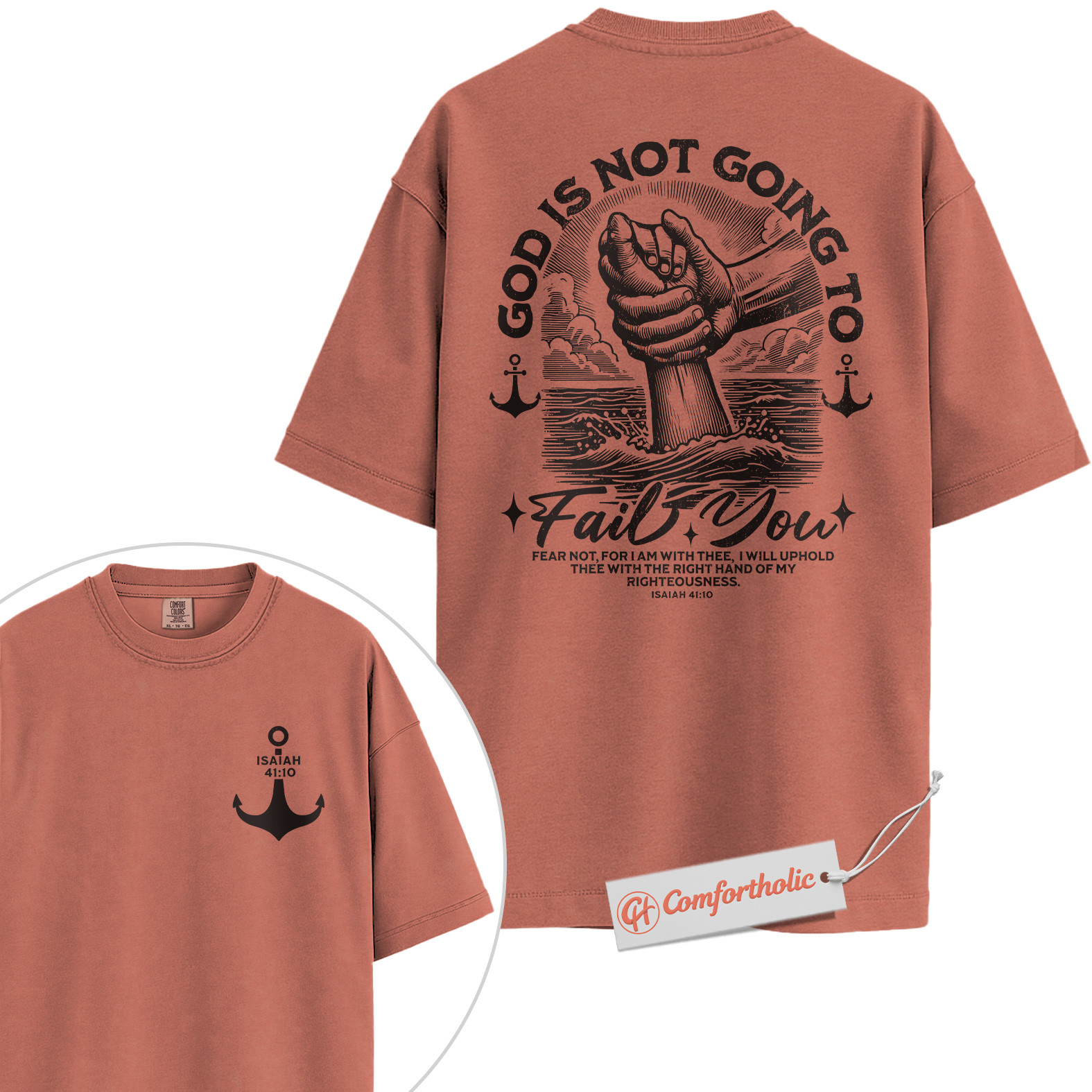 God Is Not Going to Fail You Shirt, Isaiah 41:10 Bible Verse T-Shirt, Christian Graphic Tee, Religious Inspirational Gift, Faith Comfort Colors Shirt 2-Sided - Image 8