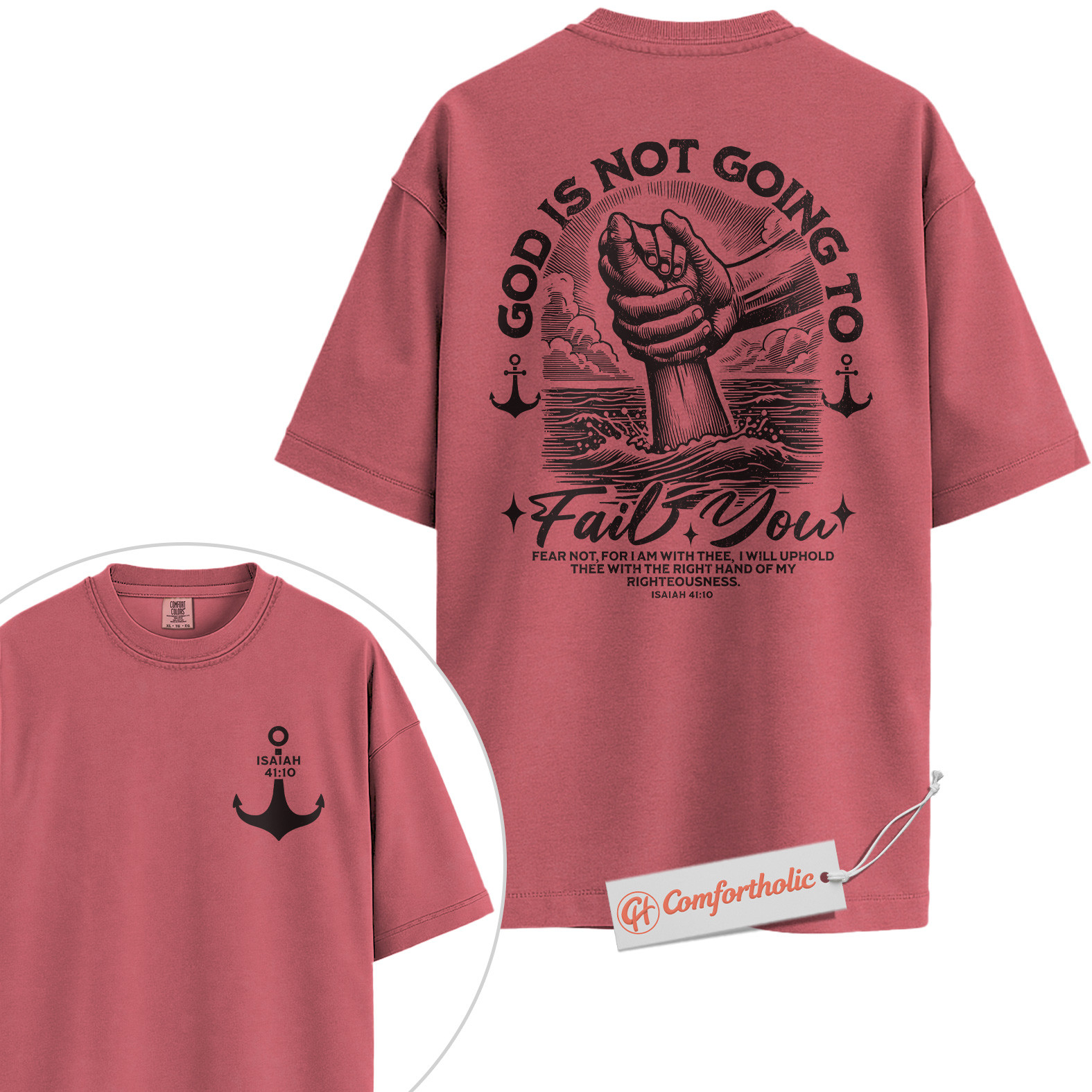 God Is Not Going to Fail You Shirt, Isaiah 41:10 Bible Verse T-Shirt, Christian Graphic Tee, Religious Inspirational Gift, Faith Comfort Colors Shirt 2-Sided - Image 10