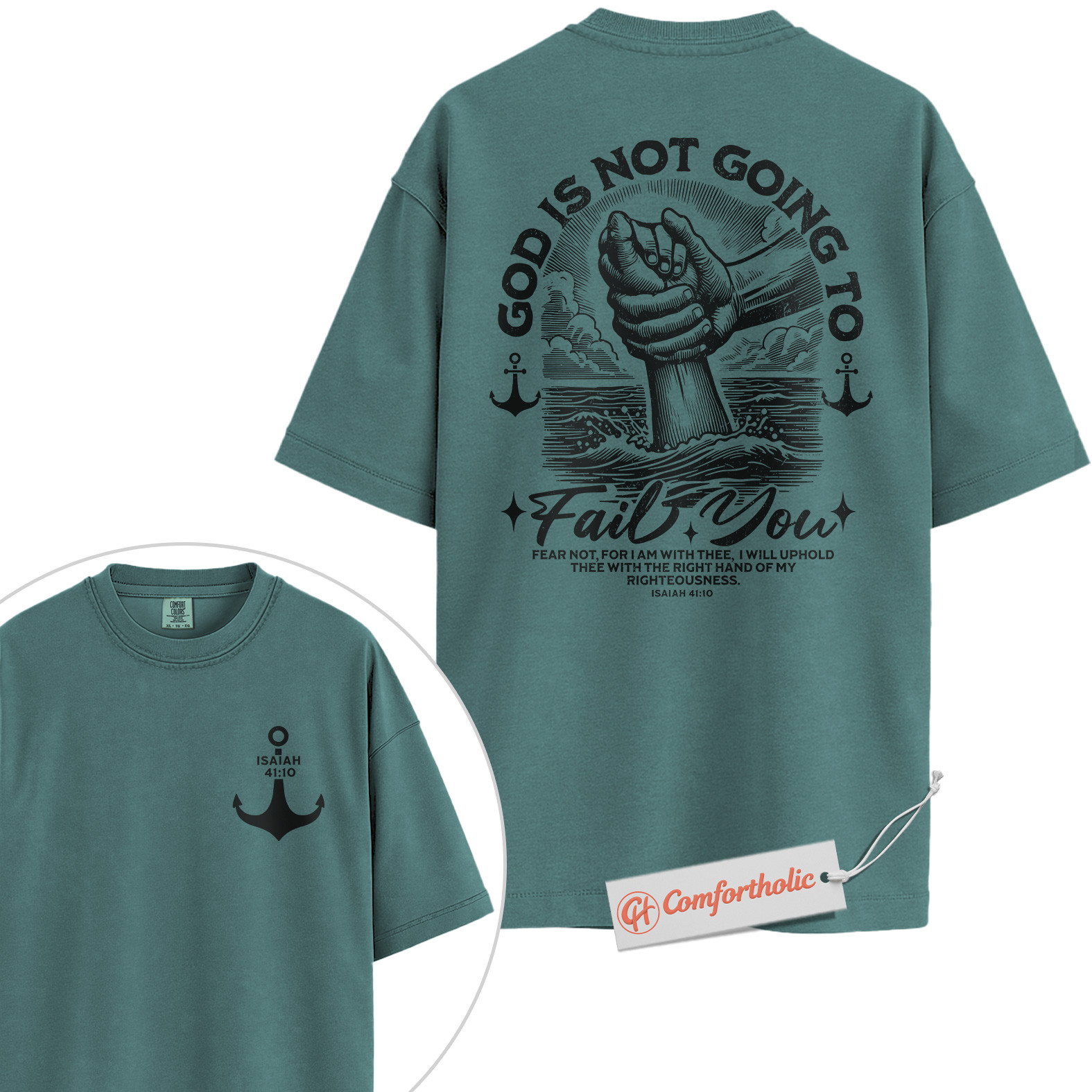 God Is Not Going to Fail You Shirt, Isaiah 41:10 Bible Verse T-Shirt, Christian Graphic Tee, Religious Inspirational Gift, Faith Comfort Colors Shirt 2-Sided - Image 12