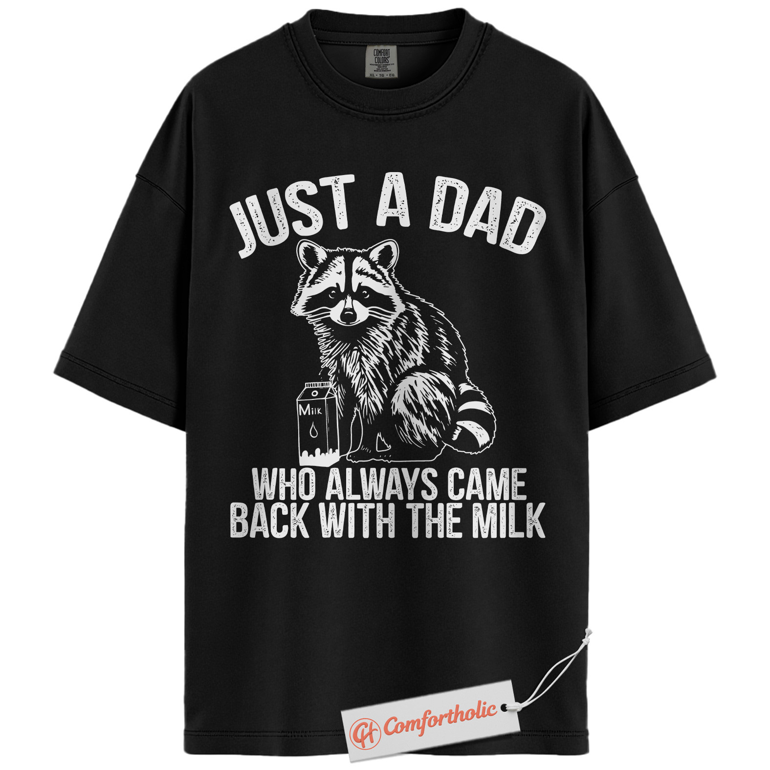 Just a Dad Shirt, Funny Raccoon Dad T-Shirt, Always Came Back With the Milk Tee, Father’s Day Gift for Dads, Animal Lover Comfort Colors Shirt - Image 3