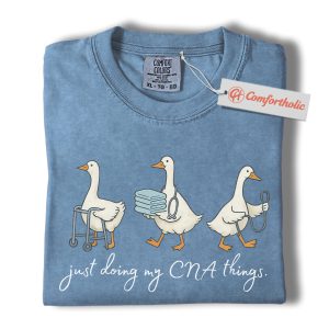 Just Doing My CNA Things Shirt, Funny Duck Nurse T-Shirt, Certified Nursing Assistant Graphic Tee, Cute Healthcare Worker Gift, Goose Nurse Comfort Colors Shirt