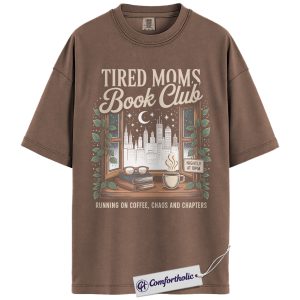 Alternative view of Tired Moms Book Club Shirt, Funny Coffee & Reading T-Shirt, Book Lover Graphic Tee for Moms, Cozy Relatable Gift, Family Comfort Colors Shirt
