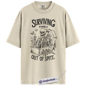 Surviving Out of Spite Shirt, Funny Skeleton Coffin T-Shirt, Dark Humor Graphic Tee, Sarcastic Aesthetic Comfort Colors Shirt