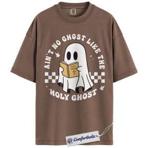 Ain’t No Ghost Like The Holy Ghost Shirt, Funny Christian Halloween T-Shirt, Faith-Based Graphic Tee, Spiritual Religious Gift, Halloween Comfort Colors Shirt