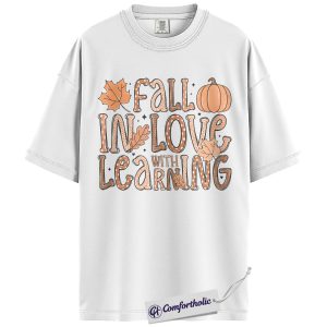 Alternative view of Fall in Love with Learning Shirt, Teacher Autumn T-Shirt, Pumpkin Fall Graphic Tee, Cute Back to School Outfit, Educational Comfort Colors Shirt
