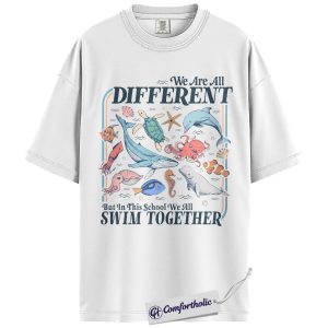 Alternative view of We Are All Different But Swim Together Shirt, Teacher Inclusion T-Shirt, Ocean Animal Classroom Graphic Tee, Diversity Awareness School Gift, Comfort Colors Shirt