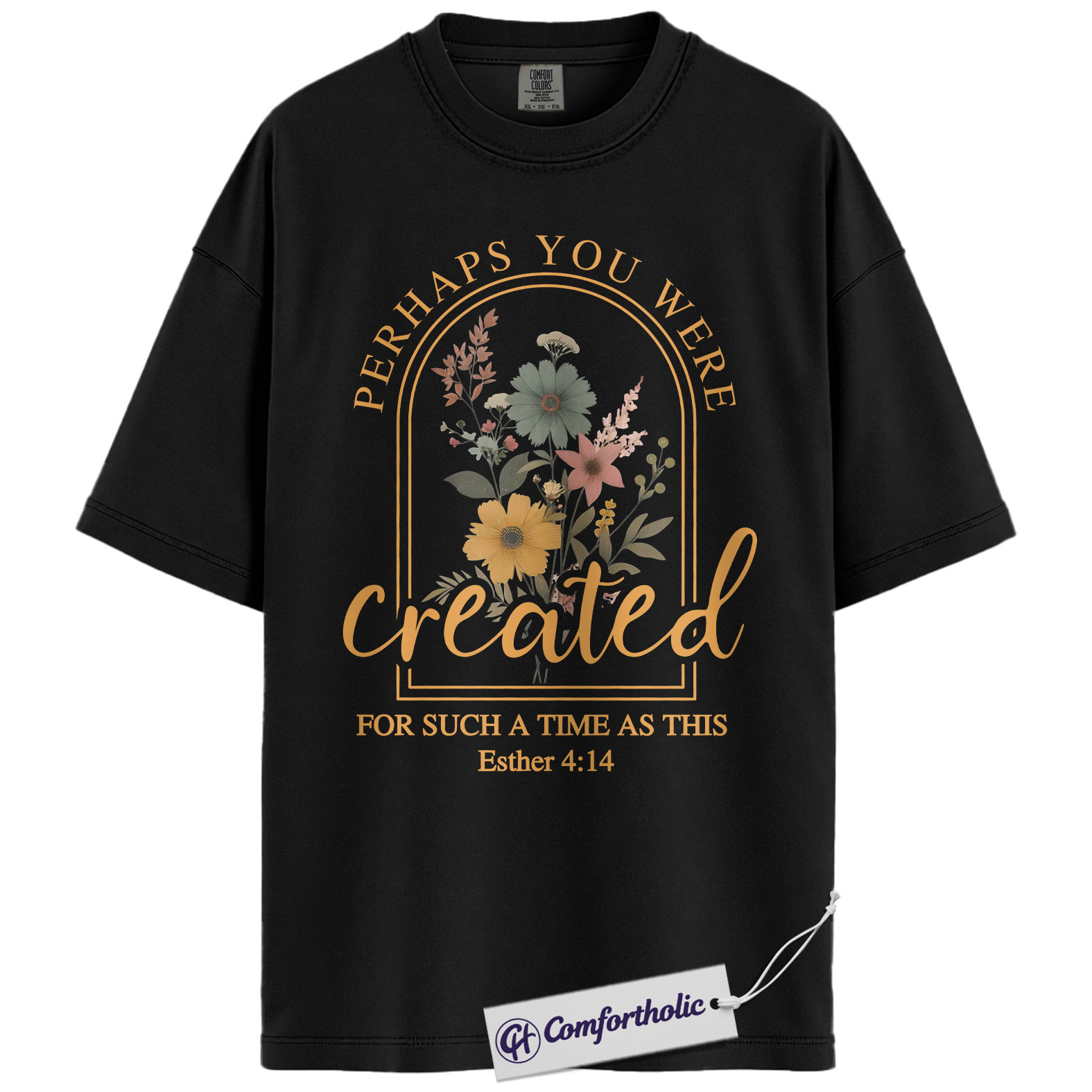 Perhaps You Were Created Shirt, Christian Bible Verse T-Shirt, Esther 4:14 Floral Faith Graphic Tee, Inspirational Scripture Gift for Women, Comfort Colors Shirt