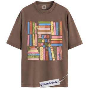 Read More Books Shirt, Colorful Book Lover T-Shirt, Aesthetic Library Reading Graphic Tee, Cute Literary Gift for Readers, Comfort Colors Shirt