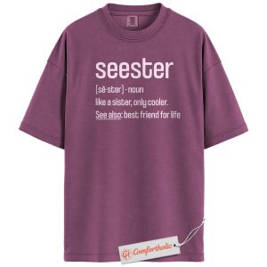 Alternative view of Seester Definition Shirt, Funny Sister T-Shirt, Cute Best Friend for Life Graphic Tee, Matching Sibling Gift for Sisters, Family Comfort Colors Shirt