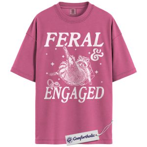 Alternative view of Feral and Engaged Shirt, Funny Raccoon Engagement T-Shirt, Cute Bride to Be Graphic Tee, Bachelorette Party Gift for Animal Lovers, Wedding Comfort Colors Shirt