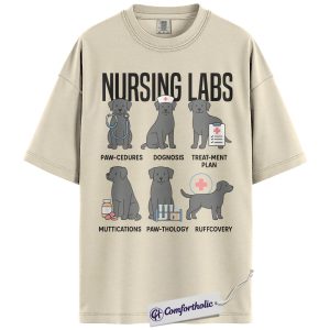 Nursing Labs Shirt, Funny Labrador Nurse T-Shirt, Cute Medical Dog Pun Tee, Gift for Nurses and Veterinary Students, Comfort Colors Shirt