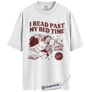 Alternative view of I Read Past My Bed Time Shirt, Funny Book Lover T-Shirt, Vintage Reader Graphic Tee, Cute Literary Gift for Avid Readers, Comfort Colors Shirt
