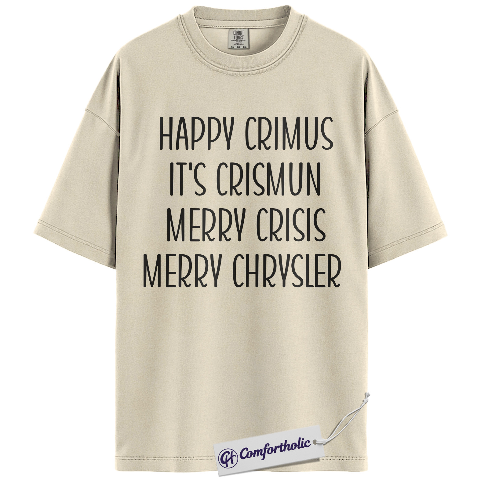 Happy Crimus Shirt, Funny Christmas Meme T-Shirt, Merry Crisis Holiday Graphic Tee, Viral Internet Quote Gift, Christmas Comfort Colors Shirt - Image 7