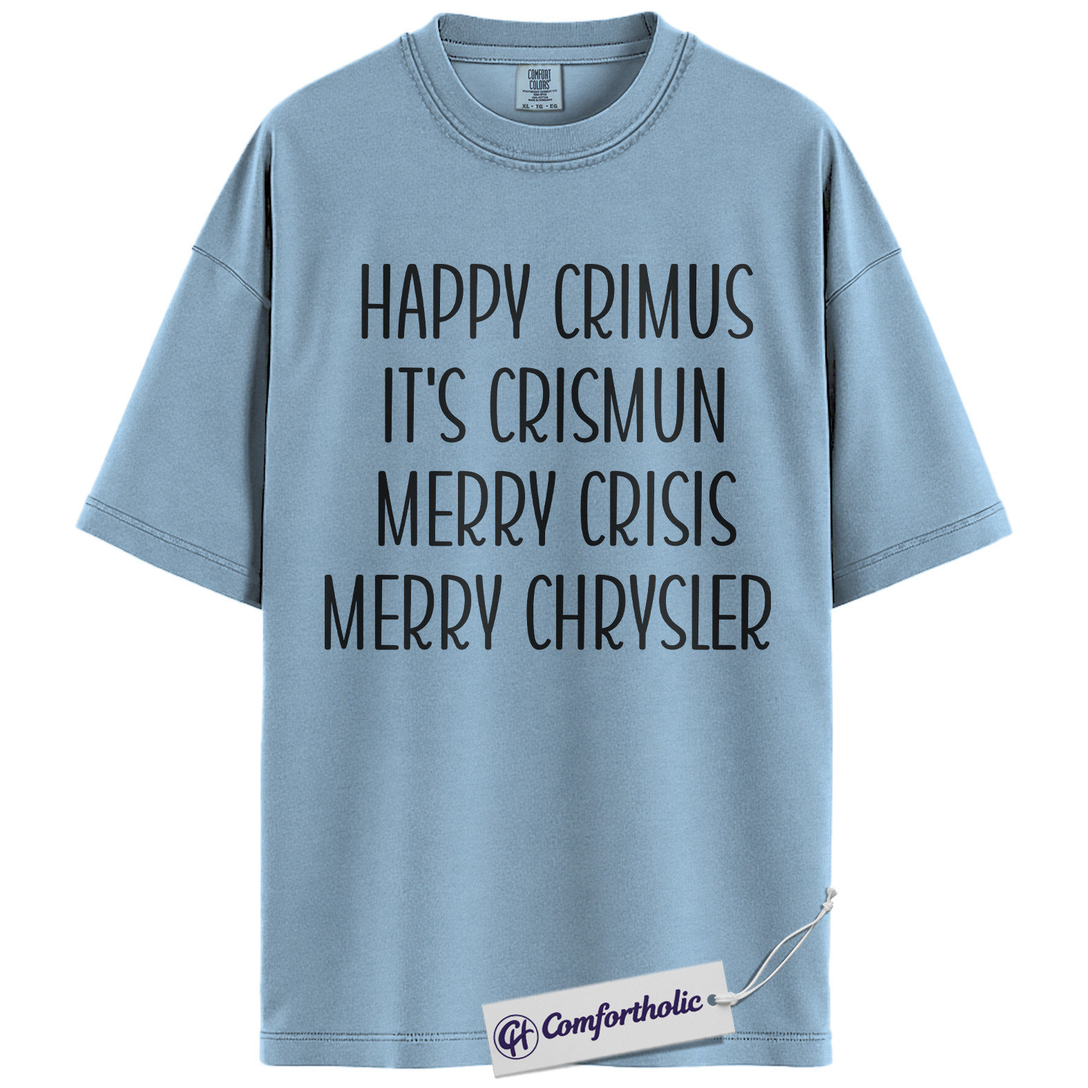 Happy Crimus Shirt, Funny Christmas Meme T-Shirt, Merry Crisis Holiday Graphic Tee, Viral Internet Quote Gift, Christmas Comfort Colors Shirt - Image 15