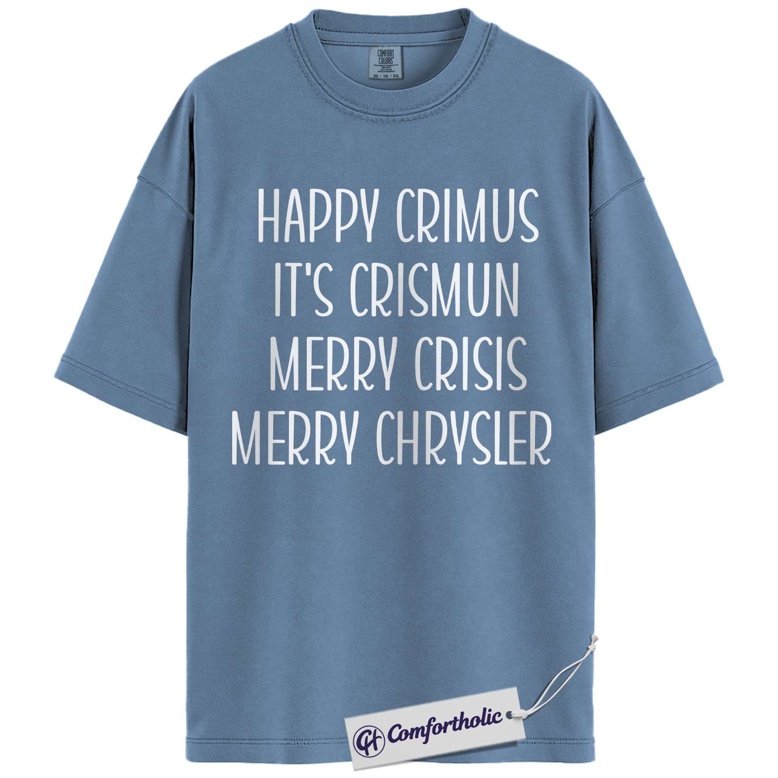 Happy Crimus Shirt, Funny Christmas Meme T-Shirt, Merry Crisis Holiday Graphic Tee, Viral Internet Quote Gift, Christmas Comfort Colors Shirt - Image 17