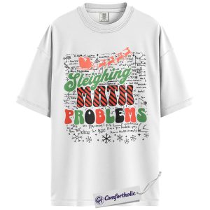Alternative view of Sleighing Math Problems Shirt, Funny Christmas Math Teacher T-Shirt, Holiday Algebra Graphic Tee, Christmas Gift for Teachers, Christmas Comfort Colors Shirt