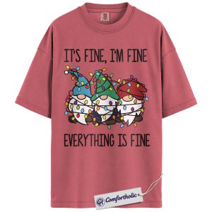 Alternative view of It’s Fine I’m Fine Everything Is Fine Shirt, Funny Christmas Gnome T-Shirt, Cute Holiday Humor Graphic Tee, Stress Relief Gift for Women, Christmas Comfort Colors Shirt
