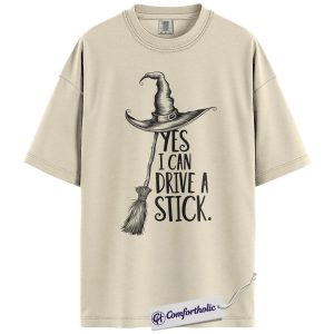 Yes I Can Drive a Stick Shirt, Funny Witch Broom Halloween T-Shirt, Spooky Witch Hat Graphic Tee, Sarcastic Halloween Costume Comfort Colors Shirt