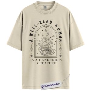 Alternative view of A Well-Read Woman Is a Dangerous Creature Shirt, Feminist Book Lover T-Shirt, Empowering Literary Quote Graphic Tee, Gift for Readers & Writers, Comfort Colors Shirt