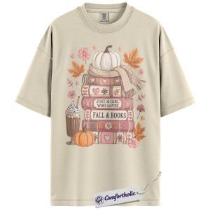 Just a Girl Who Loves Fall and Books Shirt, Cozy Autumn Book Lover T-Shirt, Pumpkin Latte Reading Graphic Tee, Cute Fall Gift for Readers, Comfort Colors Shirt