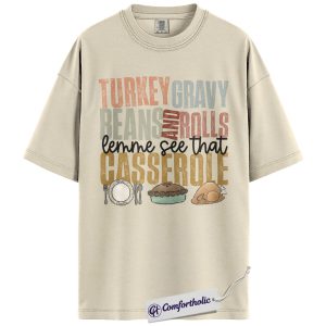 Turkey Gravy Beans and Rolls Shirt, Funny Thanksgiving Food T-Shirt, Casserole Dinner Graphic Tee, Holiday Gift for Family Gathering, Comfort Colors Shirt