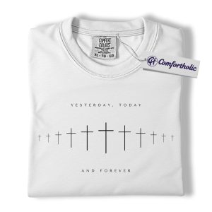 Yesterday Today and Forever Shirt, Minimalist Christian Cross T-Shirt, Faith Bible Verse Graphic Tee, Inspirational Religious Gift, Comfort Colors Shirt