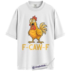 Alternative view of F-CAW-F Chicken Shirt, Funny Rooster Farm T-Shirt, Humorous Country Graphic Tee, Southern Barnyard Gift for Farmers, Comfort Colors Shirt