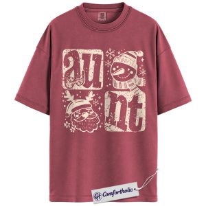 Aunt Christmas Shirt, Cute Holiday T-Shirt for Aunts, Funny Santa and Snowman Graphic Tee, Festive Family Gift, Family Comfort Colors Shirt