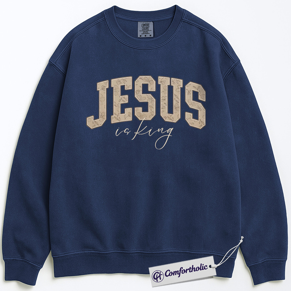 Jesus Is King Sweatshirt, Christian Faith Pullover, Bible Verse Graphic Crewneck for Believers, Religious Inspirational Gift, Comfort Colors Sweatshirt - Image 3