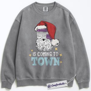Alternative view of Sani-Cloth Santa Is Coming to Town Sweatshirt, Funny Nurse Christmas Pullover, Medical Worker Holiday Graphic Crewneck, Christmas Gift for Nurses, Comfort Colors Sweatshirt
