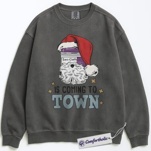 Sani-Cloth Santa Is Coming to Town Sweatshirt, Funny Medical Christmas Crewneck, Holiday Nurse Pullover, Festive Gift for Healthcare Workers, Comfort Colors Sweatshirt