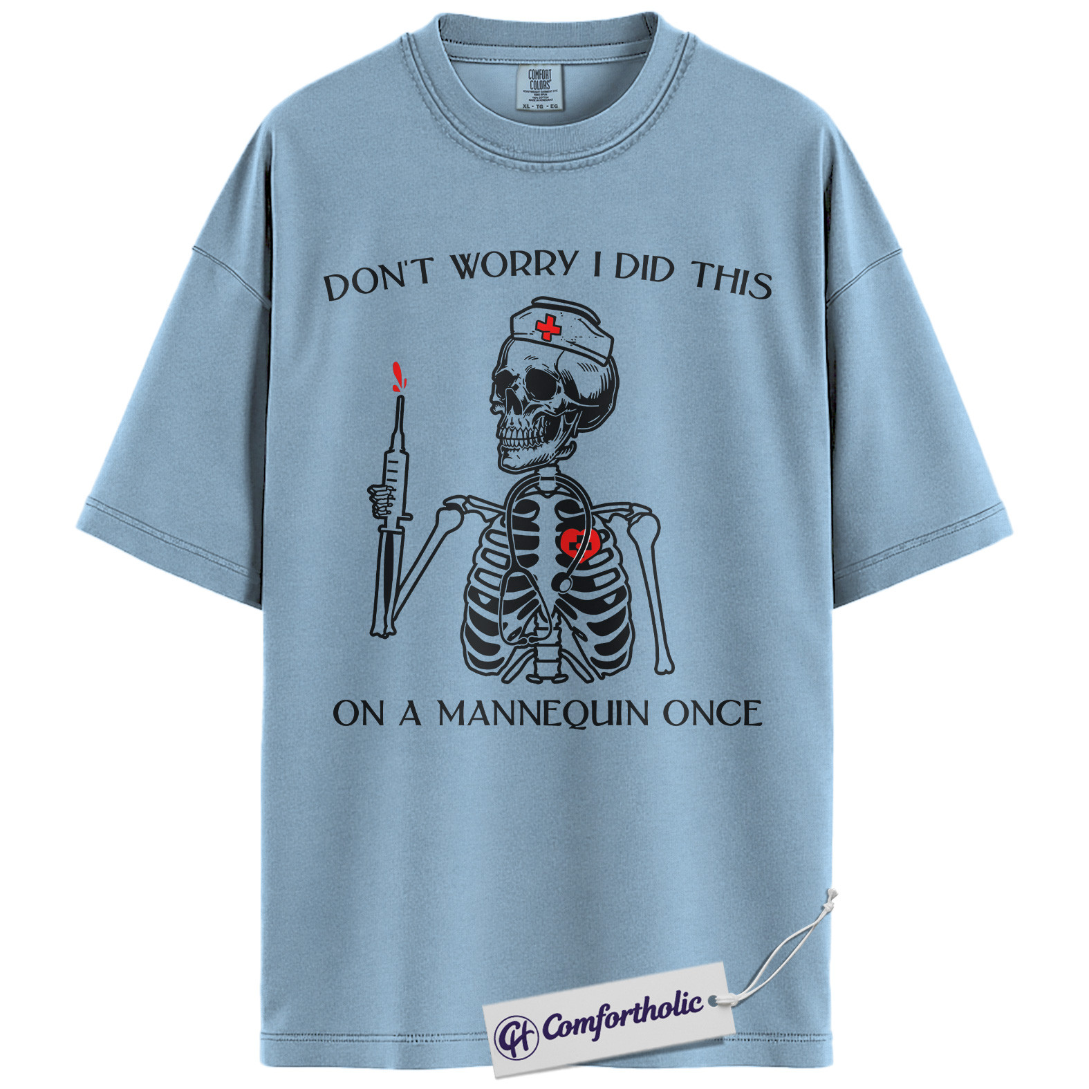 Funny Nurse Skeleton Shirt, Don’t Worry I Did This on a Mannequin Once T-Shirt, Medical Student Humor Graphic Tee, Healthcare Worker Gift, Nurse Comfort Colors Shirt - Image 14