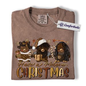 Have a Melanin Christmas Shirt, Black Gnome Holiday T-Shirt, Inclusive Festive Graphic Tee, Cultural Christmas Gift for Women, Christmas Comfort Colors Shirt