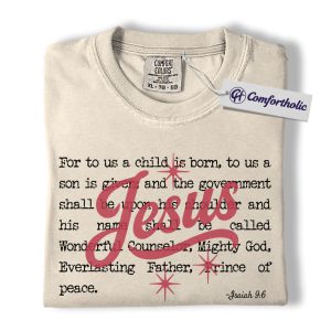 Jesus Christmas Shirt, Isaiah 9:6 Bible Verse T-Shirt, Christian Faith-Based Holiday Graphic Tee, Religious Christmas Gift for Believers, Christmas Comfort Colors Shirt