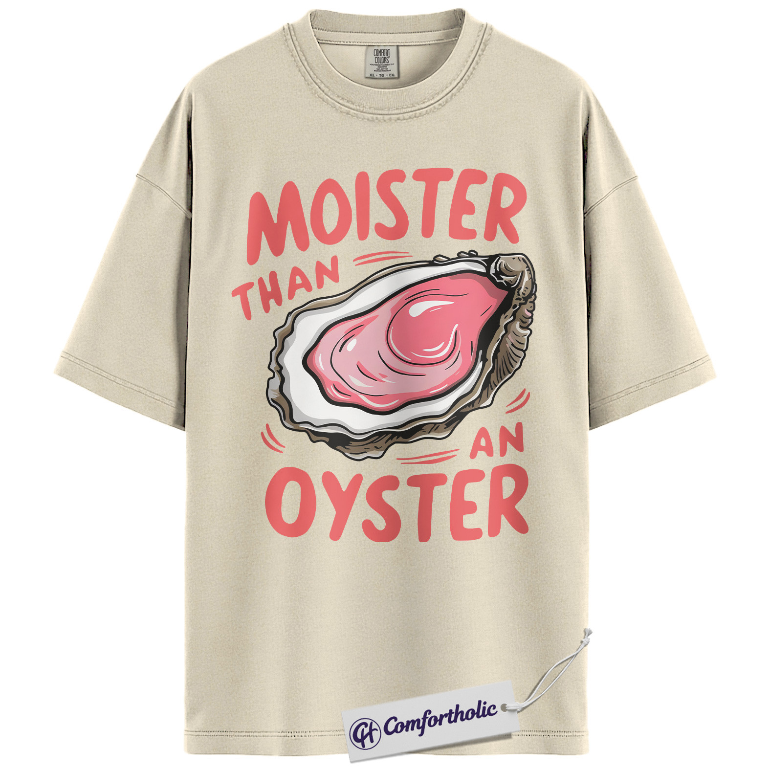Moister Than an Oyster Shirt, Funny Food Pun T-Shirt, Adult Humor Graphic Tee, Gift for Girlfriend, Comfort Colors Shirt - Image 5