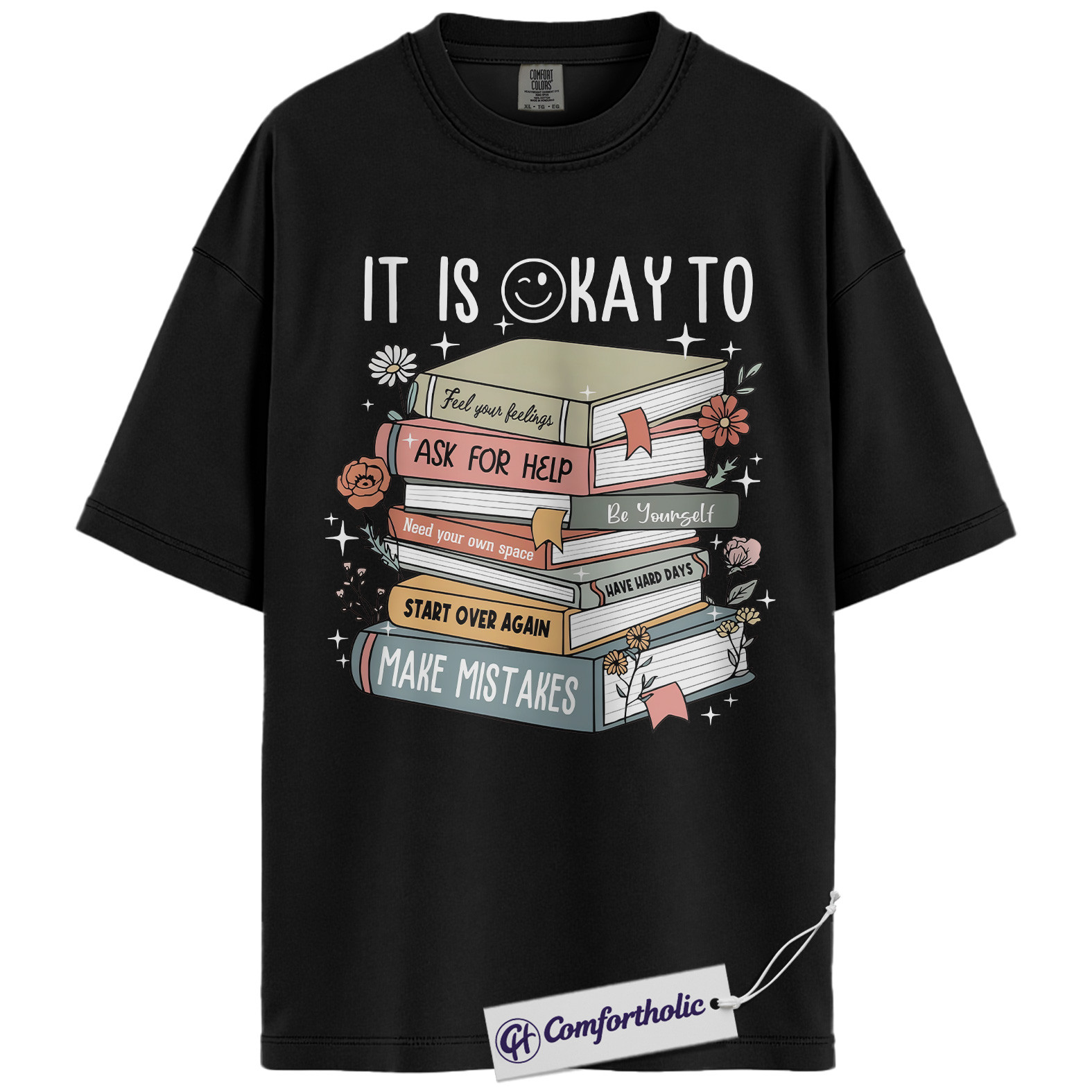 It Is A Okay Shirt, Mental Health Awareness T-Shirt, Inspirational Self Care Graphic Tee, Positive Quote Gift for Book Lovers, Comfort Colors Shirt - Image 4