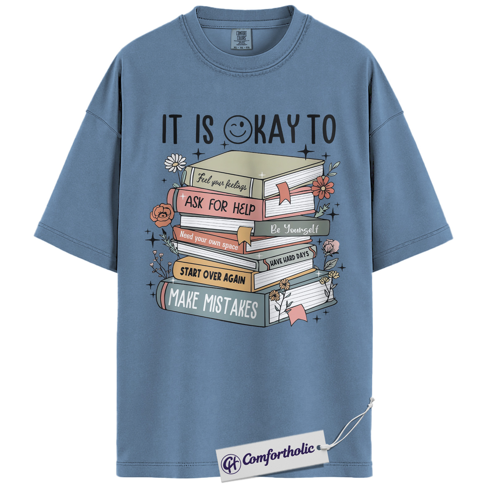 It Is A Okay Shirt, Mental Health Awareness T-Shirt, Inspirational Self Care Graphic Tee, Positive Quote Gift for Book Lovers, Comfort Colors Shirt - Image 17