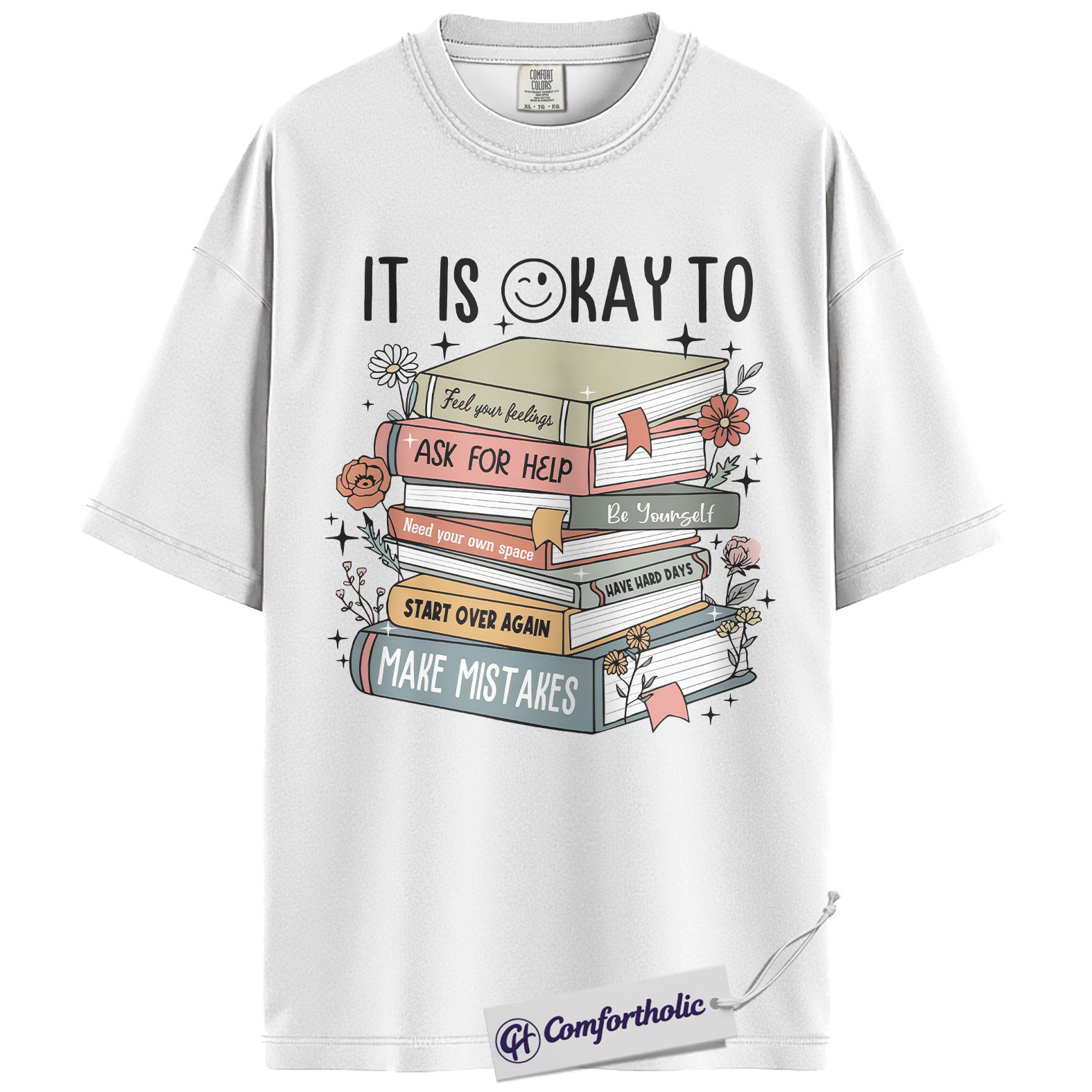 It Is A Okay Shirt, Mental Health Awareness T-Shirt, Inspirational Self Care Graphic Tee, Positive Quote Gift for Book Lovers, Comfort Colors Shirt - Image 3