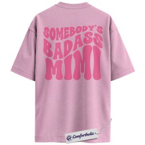 Alternative view of Somebody’s Badass Mimi Shirt, Funny Grandma Life T-Shirt, Retro Groovy Graphic Tee, Cool Gift for Proud Mimis, Family Comfort Colors Back Print Shirt