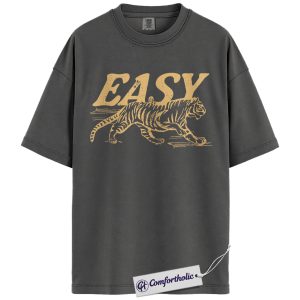 Easy Tiger Shirt, Retro Streetwear T-Shirt, Vintage Animal Graphic Tee, Comfort Colors Shirt
