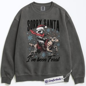 Alternative view of Sorry Santa I’ve Been Feral Sweatshirt, Funny Christmas Raccoon Pullover, Holiday Humor Graphic Crewneck, Cute Animal Christmas Gift, Christmas Comfort Colors Sweatshirt